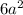 6 {a}^{2}