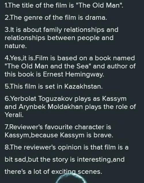 Task 2 Pay attention to these questions for writing a good review To write a good film review you sh