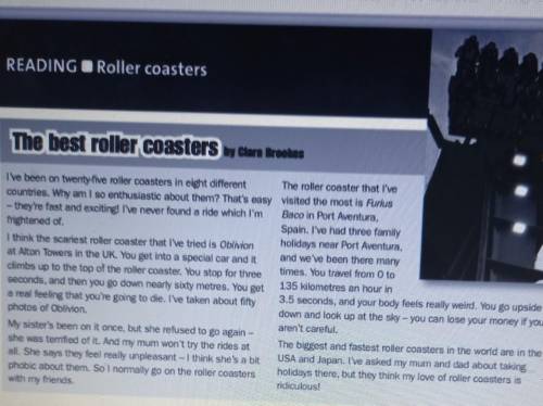 Read the text again. Choose the correct answers.Clara has been on roller coasters incountriesa five