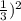 \frac{1}{3} )^{2}