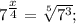 7^{\tfrac{x}{4}}=\sqrt[5]{7^{3}};