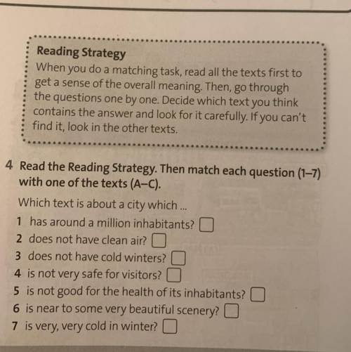 4 Read the Reading Strategy. Then match each question (1–7) with one of the texts (A-C). Which text