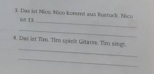 3. Das ist Nico. Nico kommt aus Rostock. Nico ist 13.4. Das ist Tim. Tím spielt Gitarre. Tím singt.