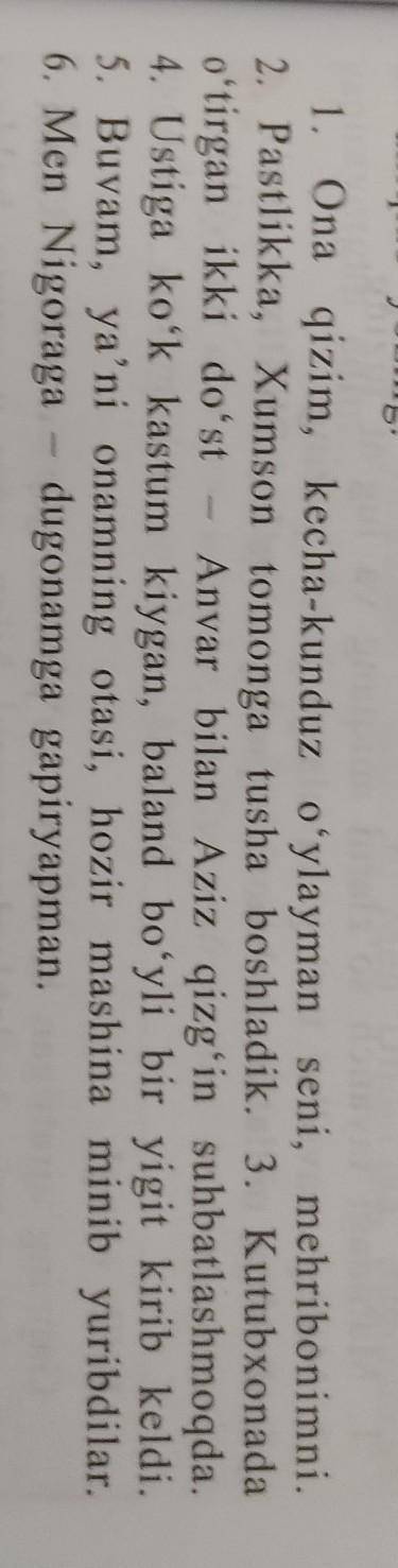 Ajratilgan ikkinchi darajali boʻlaklarni toping va turlarinianiqlab yozing.​