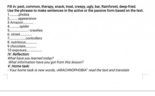 Fill in: pest, common, therapy, snack, treat, creepy, ugly, bar, Rainforest, deep-fried.​