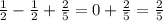 \frac{1}{2} - \frac{1}{2} + \frac{2}{5} = 0 + \frac{2}{5} = \frac{2}{5}