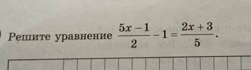 Решите уравнение 5x -1/2 - 1= 2x+3/5​