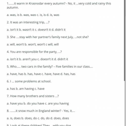 1...it warm in Krasnodar every autumn? No, it .very cold and rainy this autumn. a. was, is b. was, w