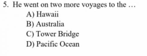 He went on two more voyages thePacific Ocean.​