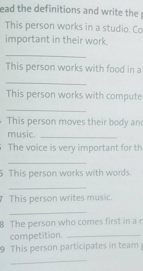 Read the definitions and write the person . 1 This person works in a studio . Colour is usually impo