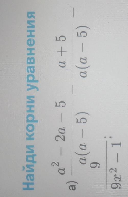 A^2-2a-5/a(a-5)-a+5/a(a-5)=9/9x^2-1