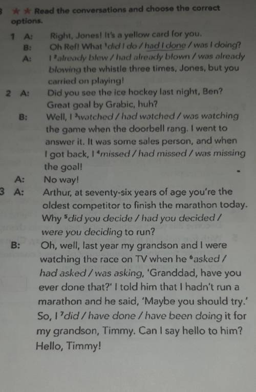 3 * Read the conversations and choose the correct options.1 A: Right, Jones! It's a yellow card for