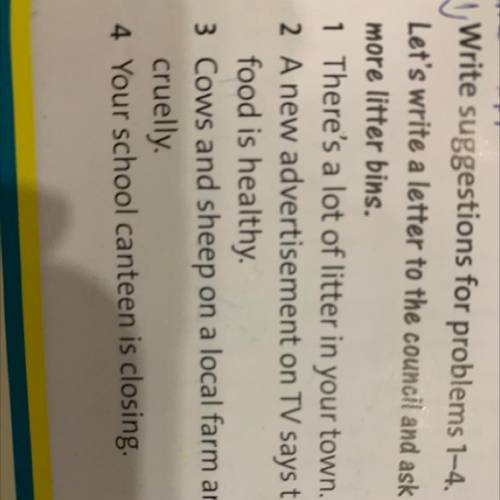 Come work 4 Write suggestions for problems 1–4. Let's write a letter to the council and ask for more