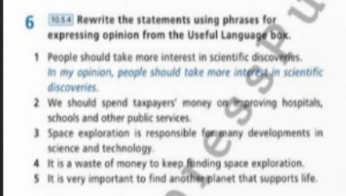 Rewrite the statements using phrases for expressing opinion from the Useful Language box. 2 We shoul