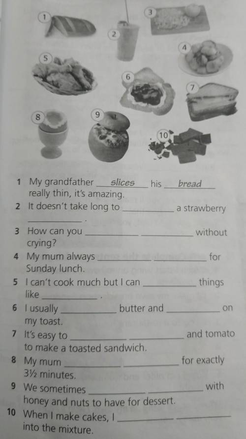 Look at the photos and complete the sentences​