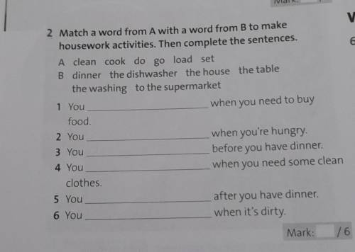 Match a world from A with a word from B to make housework activities.Then complete the sentences.