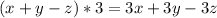 (x+y-z)*3=3x+3y-3z