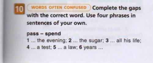 WORDS OFTEN CONFUSED Complete the gaps with the correct word. Use four phrases in sentences of your