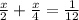 \frac{x}{2}+\frac{x}{4}=\frac{1}{12}