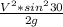 \frac{V^2*sin^230}{2g}