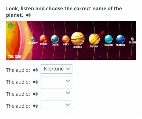 Look, listen and choose the correct name of the planet. MERCURU VENUS EARTH MARS JUPITER SATURN URAN