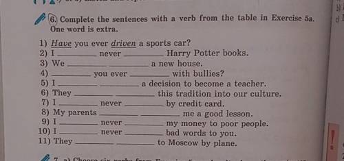 6. Complete the sentences with a verb from the table in Exercise 5a.One word is extra.​