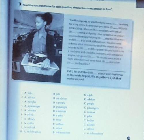 3 Read the text and choose for each question, choose the correct answer, A, B or C You like airports