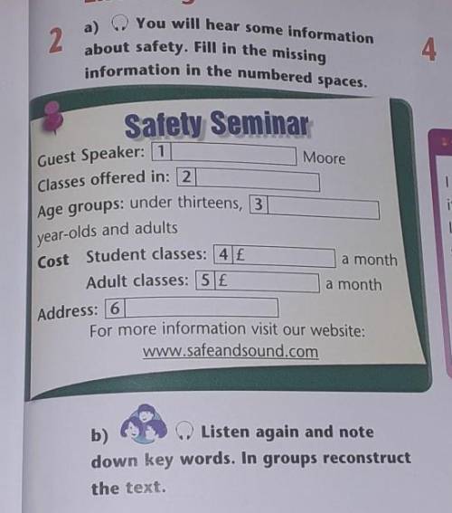 2 Listeninga). You will hear some informationabout safety. Fill in the missingInformation in the num