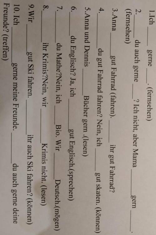 1.Ich gerne (fernsehen)2.du auch gerne? Ich nicht, aber Mamagern(fernsehen)3.Anna gut Fahrrad (fahre