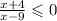 \frac{x + 4}{x - 9} \leqslant 0