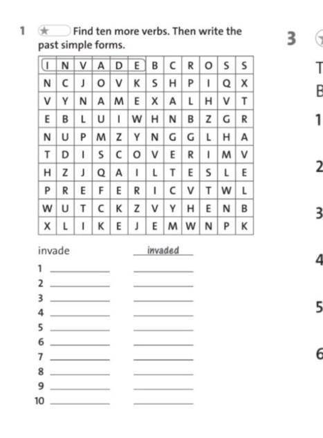 Find ten more verbs. Then write the past simple forms. INVADEB CROSS NCJOVKSHPIQX VYNAMEXALHVT EBLUI