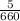 \frac{5}{660}