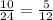 \frac{10}{24} =\frac{5}{12}