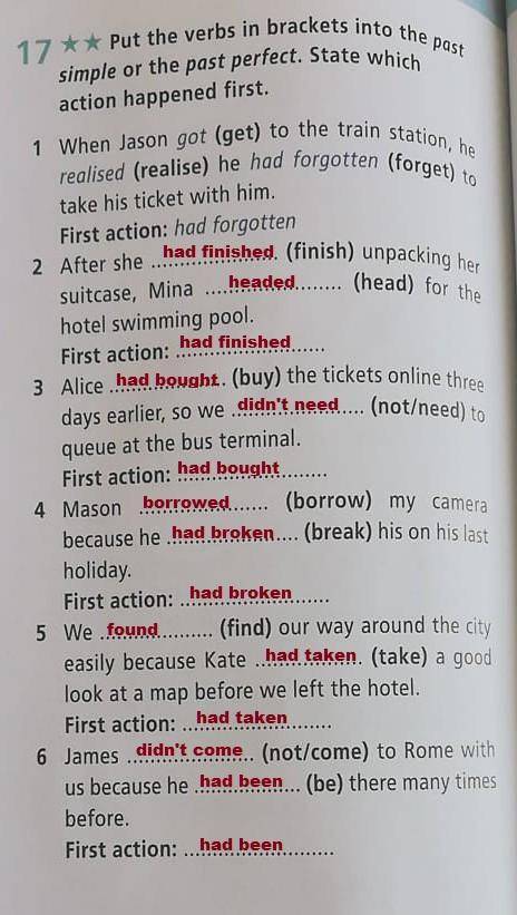 Put the verb in brackets into the past simple or the past perfect.State which action happened first​