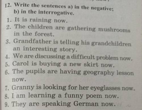 12.Write the sentences a) in the negative b) in the interrogative