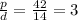 \frac{p}{d} = \frac{42}{14} = 3