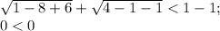 \sqrt{1-8+6} +\sqrt{4-1-1}