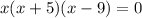 x(x+5)(x-9)=0\\