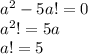 a^2-5a!=0\\a^2!=5a\\a!=5