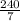 \frac{240}{7}