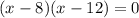 (x-8)(x-12)=0