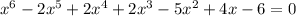 x^6-2x^5+2x^4+2x^3-5x^2+4x-6=0