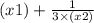 (x1) + \frac{1}{3 \times (x2)}