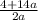 \frac{4+14a}{2a}