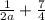 \frac{1}{2a} +\frac{7}{4}