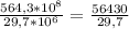 \frac{564,3 * 10^{8} }{29,7 * 10^{6} } = \frac{56430}{29,7}