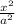 \frac{x^{2} }{a^{2} }