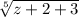 \sqrt[5]{z+2+3}
