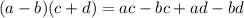 (a-b)(c+d)=ac-bc+ad-bd