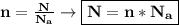 \bf n = \frac{N}{N_a} \to \boxed{\bf N = n*N_a}